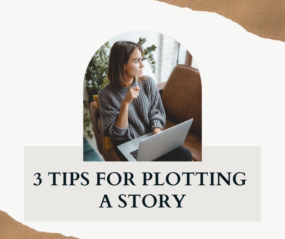 3 Tips for Plotting a Story