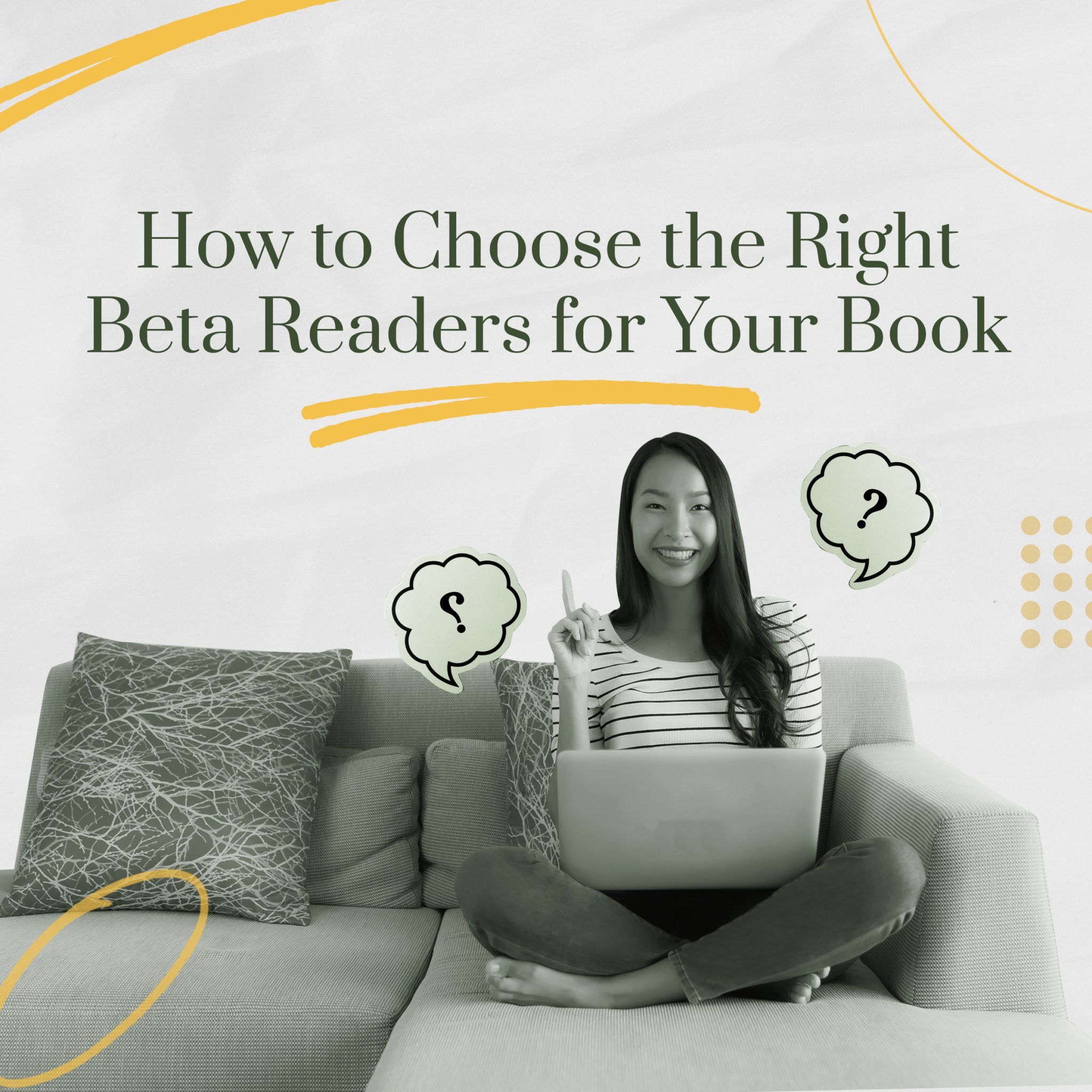 How To Choose The Right Beta Readers For Your Book - Author Publishing ...